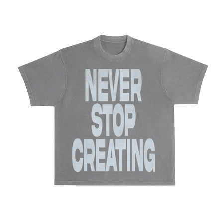 Never Stop Creating Tee - Ice Grey